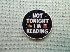 Not Tonight I'm Reading Needle Minder, Cover Minder, Magnet